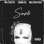 Simple (feat. Millticket) [Explicit]