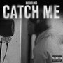 Catch Me (Explicit)