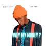 Wey My Money (feat. BlaizeJoker)