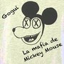 La Mafia De Mickey Mouse