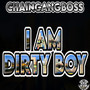 I AM DIRTY (Explicit)