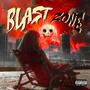 BLAST ZONE (Explicit)