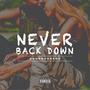 Never Back Down (feat. Erycka) [Explicit]