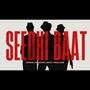 SEEDHI BAAT (Explicit)