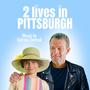 2 Lives in Pittsburgh (Original Motion Picture Soundtrack)