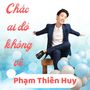 Chắc Ai Đó Không Về