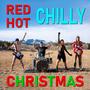 Red Hot Chilly Christmas (Explicit)