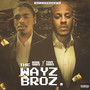 The Wayz Broz (Explicit)