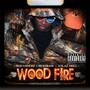 WOOD FIRE (Explicit)