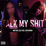 Talk My **** (Explicit)