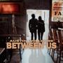 Between Us (Explicit)