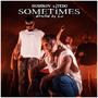Sometimes (feat. TEDO) [Explicit]