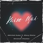 Kaise Mai (feat. Bhavy Khalsa & Shivanshi Chauhan)