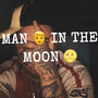 Man in the moon (Explicit)