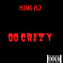 Go Crazy (Explicit)