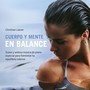 En balance (Suave y sedosa música de piano especial para fomentar tu equilibrio interior)