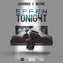 Effen Tonight (feat. Big Lyric) [Explicit]