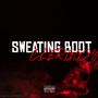 SWEATING BOOT (feat. Kidnap & Jack Kays)