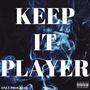 Keep it Player (feat. Moe*****es & Korey Malik) [Explicit]