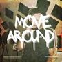 Move Around (Explicit)