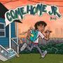 Come Home Jr (Explicit)