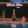 Whats Mine (Explicit)