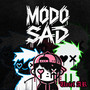 Modo Sad (Explicit)