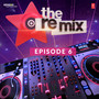 The Remix - Amazon Prime Original Episode 6