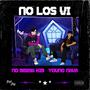 No los vi (feat. Young Nava) [Explicit]