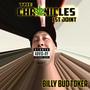 The Chronicles of Billy Bud Toker 1st joint (Explicit)