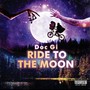 Ride To The Moon (Explicit)