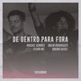 De Dentro para Fora (Ao Vivo)