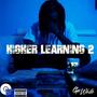 Higher Learning 2 (Explicit)