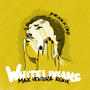 Whitelivians (Max Ventura Remix) [Explicit]