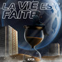 La vie est faite (Explicit)