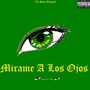 Mirame a los Ojos (Explicit)