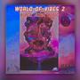 World Of Vibes 2 (Explicit)