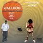 Ballhog (feat. Worst!) [Explicit]