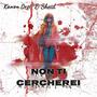 Non ti cercherei (feat. Sheid & prod. Hieloways) [Explicit]