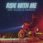 Ride with Me (Dr. Sizzle Remix)