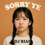 sorry ye