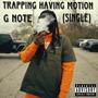 Trapping Having Motion (Explicit)