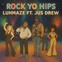 Rock Yo Hips (feat. Jus Drew) [Explicit]