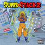 Super Stackz (Explicit)