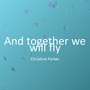 And together we will fly