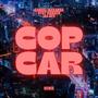 Cop Car (feat. DTay Harden & Jay Rev)