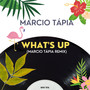 What's Up (Marcio Tápia Remix Radio Edit)