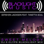 Sweet Melody (DJ E-Clyps Blacklight Mix)