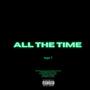 All The Time: Tape 1 (Explicit)