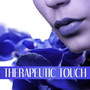 Therapeutic Touch - Hot Oil Massage, Music for Sensual Massage, Serenity Spa, Shiatsu & Acupressure, Healing by Touch, Water Sounds & Ocean Waves